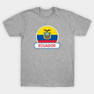 Ecuador Country Badge - Ecuador Flag T-Shirt